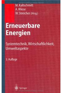 Erneuerbare Energien: Systemtechnik, Wirtschaftlichkeit, Umweltaspekte