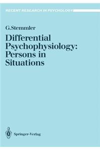 Differential Psychophysiology: Persons in Situations