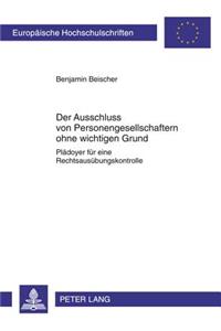 Der Ausschluss Von Personengesellschaftern Ohne Wichtigen Grund