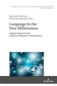 Language in the New Millennium