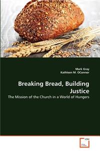 Breaking Bread, Building Justice