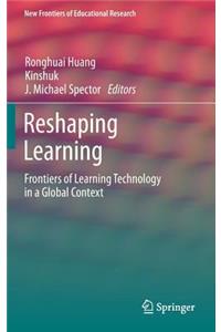 Reshaping Learning