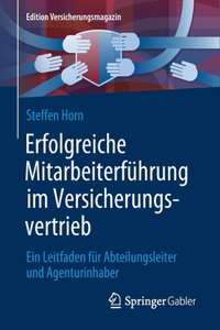 Erfolgreiche Mitarbeiterführung Im Versicherungsvertrieb
