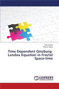Time Dependent Ginzburg-Landau Equation in Fractal Space-Time