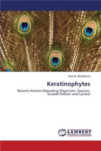 Keratinophytes
