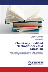 Chemically modified electrodes for ethyl parathion