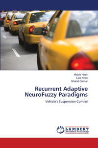 Recurrent Adaptive NeuroFuzzy Paradigms