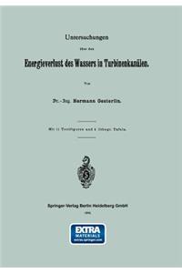 Untersuchungen über den Energieverlust des Wassers in Turbinenkanälen