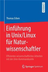 Einführung in Unix/Linux Für Naturwissenschaftler