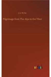 Pilgrimage from The Alps to the Tiber