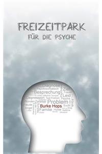 Freizeitpark für die Psyche