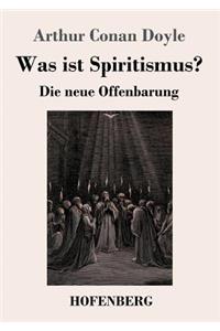 Was ist Spiritismus?