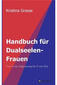 Handbuch für Dualseelen-Frauen