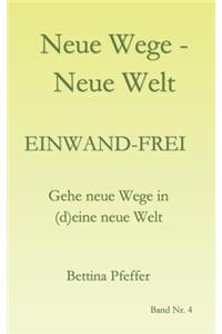 Neue Wege - Neue Welt