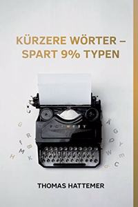 Kürzere Wörter - spart 9% Typen
