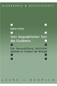 Vom Biographischen Sinn Des Studierens