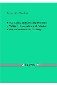 Social Capital and Schooling Decisions