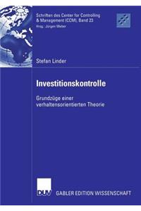 Investitionskontrolle: Grundzüge Einer Verhaltensorientierten Theorie