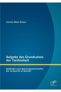 Aufgabe des Grundsatzes der Tarifeinheit