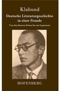 Deutsche Literaturgeschichte in einer Stunde