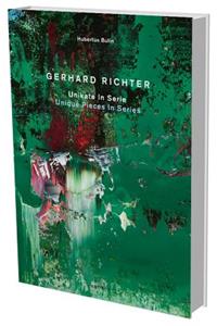 Hubertus Butin: Gerhard Richter - Unikate in Serie