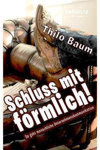 Schluss mit förmlich!