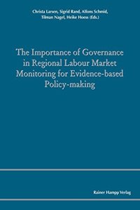 Importance of Governance in Regional Labour Market Monitoring for Evidence-Based Policy-Making