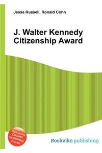 J. Walter Kennedy Citizenship Award