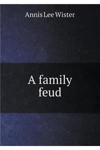 A Family Feud