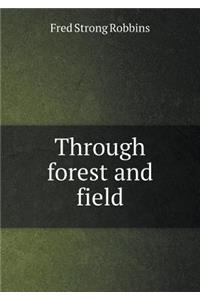 Through forest and field