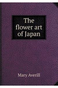 The Flower Art of Japan