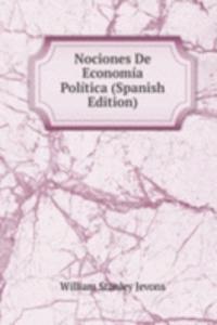 Nociones De Economia Politica (Spanish Edition)