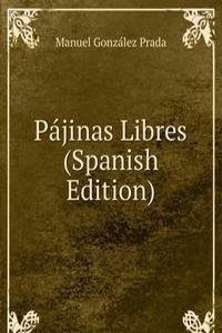 Pajinas Libres (Spanish Edition)