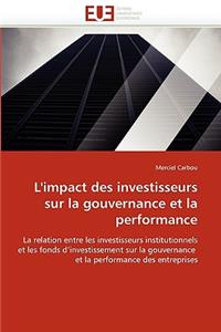 L''impact Des Investisseurs Sur La Gouvernance Et La Performance