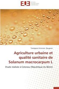 Agriculture Urbaine Et Qualit� Sanitaire de Solanum Macrocarpum L