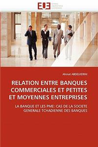 Relation Entre Banques Commerciales Et Petites Et Moyennes Entreprises