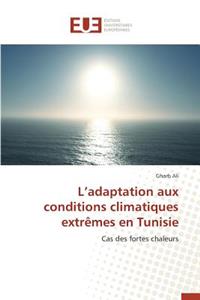 L Adaptation Aux Conditions Climatiques Extr�mes En Tunisie