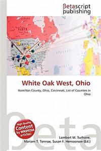 White Oak West, Ohio