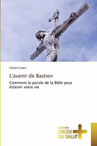 L'avenir de Bastien