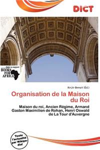 Organisation de La Maison Du Roi