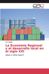 Economía Regional y el desarrollo local en el siglo XXI