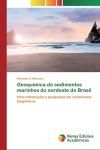 Geoquímica de sedimentos marinhos do nordeste do Brasil