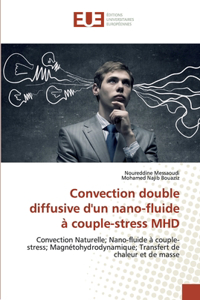 Convection double diffusive d'un nano-fluide à couple-stress MHD