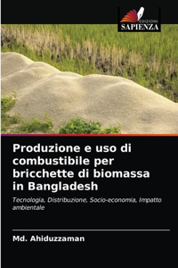 Produzione e uso di combustibile per bricchette di biomassa in Bangladesh