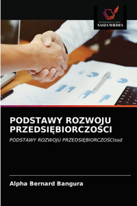 Podstawy Rozwoju PrzedsiĘbiorczoŚci
