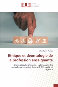 Ethique et déontologie de la profession enseignante