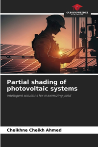 Partial shading of photovoltaic systems