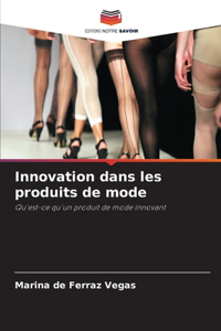 Innovation dans les produits de mode