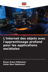 L'internet des objets avec l'apprentissage profond pour les applications sociétales
