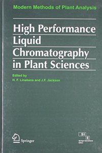 Modern Methods of Plant Analysis (High Performance Liquid Chromatography in Plant Sciences)